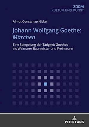 Johann Wolfgang Goethe: Maerchen