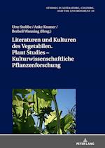 Literaturen und Kulturen des Vegetabilen. Plant Studies - kulturwissenschaftliche Pflanzenforschung