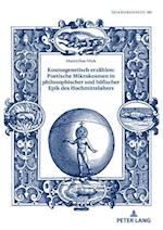 Kosmogenetisch erzaehlen: Poetische Mikrokosmen in philosophischer und hoefischer Epik des Hochmittelalters