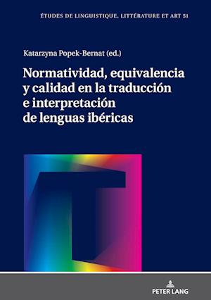 Normatividad, equivalencia y calidad en la traducción e interpretación de lenguas ibéricas