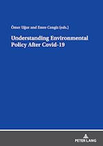 Understanding Environmental Policy After Covid-19