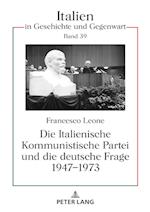 Die Italienische Kommunistische Partei Und Die Deutsche Frage 1947-1973