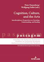 Cognition, Culture, and the Arts