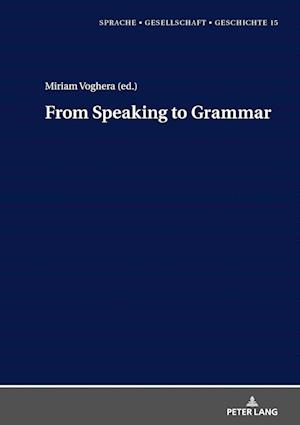 From Speaking to Grammar