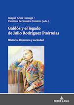 Galdós Y El Legado de Julio Rodríguez Puértolas