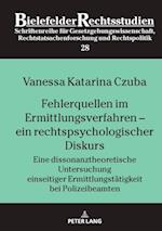 Fehlerquellen im Ermittlungsverfahren –  ein rechtspsychologischer Diskurs