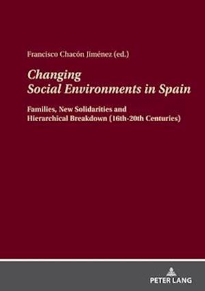 Changing Social Environments in Spain