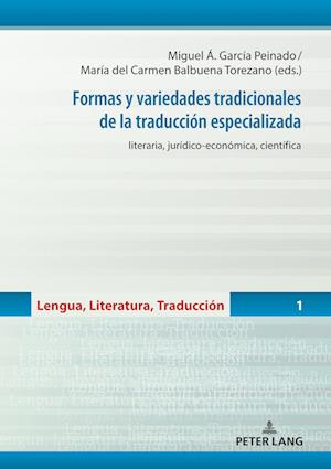 Formas Y Variedades Tradicionales de la Traducción Especializada