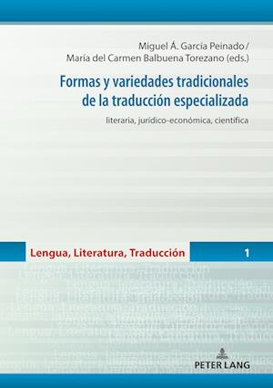 Formas y variedades tradicionales de la traducci?n especializada