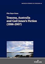 Trauma, Australia and Gail Jones's Fiction (1996-2007)