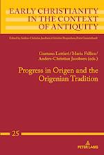 Progress in Origen and the Origenian Tradition