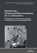 Michael Ende – Wissenschaftliche Perspektiven des 21. Jahrhunderts