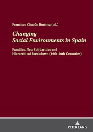 Changing Social Environments in Spain