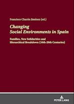 Changing Social Environments in Spain