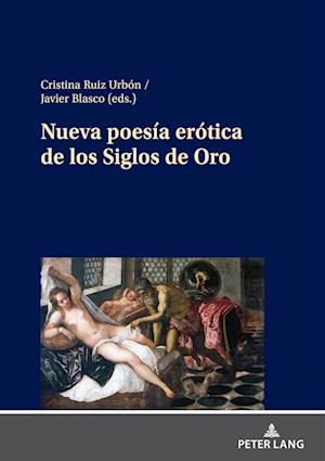 Nueva Poesia Erotica de Los Siglos de Oro