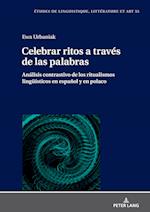 Celebrar ritos a través de las palabras; Análisis contrastivo de los ritualismos lingüísticos en español y en polaco