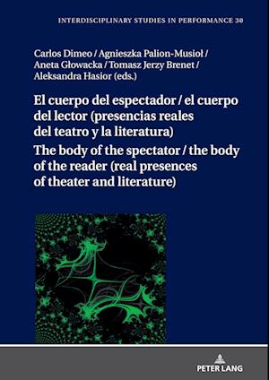 El cuerpo del espectador / el cuerpo del lector (presencias reales del teatro y la literatura)
