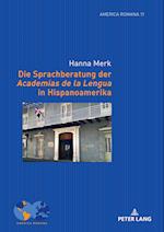 Die Sprachberatung der Academias de la Lengua in Hispanoamerika