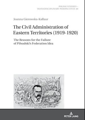 The Civil Administration of Eastern Territories (1919–1920)