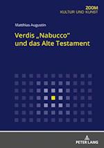 Verdis "Nabucco" und das Alte Testament