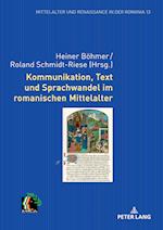 Kommunikation, Text und Sprachwandel im romanischen Mittelalter; Fünf sprachwissenschaftliche Beiträge