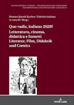 Quo vadis, italiano? Letteratura, cinema, didattica e fumetti / Literatur, Film, Didaktik und Comic