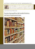 Fuentes lexicográficas del estudio histórico del léxico hispanoamericano