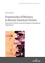 Frameworks of Memory in Recent American Fiction