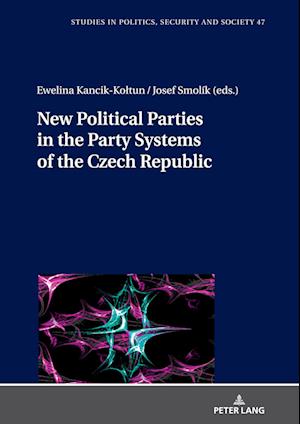 New Political Parties in the Party Systems of the Czech Republic