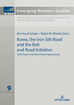 Korea, the Iron Silk Road and the Belt and Road Initiative