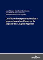 Conflictos intergeneracionales y generaciones familiares en la España del Antiguo Régimen