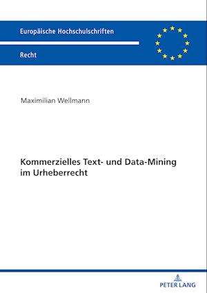 Kommerzielles Text- und Data-Mining im Urheberrecht