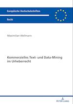 Kommerzielles Text- und Data-Mining im Urheberrecht