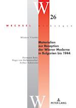 Materialien zur Rezeption der Wiener Moderne in Bulgarien bis 1944