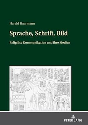 Sprache, Schrift, Bild