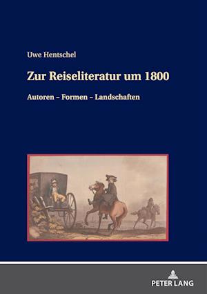 Zur Reiseliteratur Um 1800