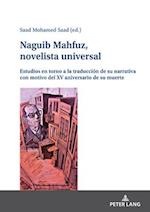 Naguib Mahfuz, novelista universal; Estudios en torno a la traducción de su narrativa con motivo del XV aniversario de su muerte