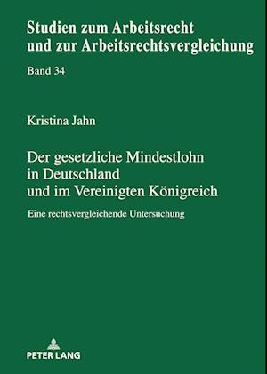 Der gesetzliche Mindestlohn in Deutschland und im Vereinigten Koenigreich