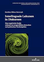 Interlinguale Lakunen in Diskursen; Eine empirische Studie anhand von ausgewählten deutschen und polnischen Textbeispielen