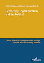 Democracy, Legal Education and The Political