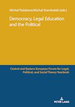 Democracy, Legal Education and the Political