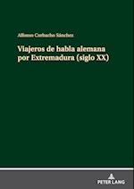 Viajeros de habla alemana por Extremadura (siglo XX)