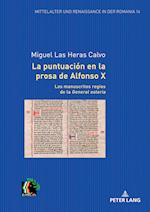 La Puntuación En La Prosa de Alfonso X. Los Manuscritos Regios de la General Estoria