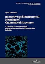 Interactive and Interpersonal Meanings of Grammatical Structures