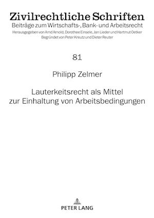 Lauterkeitsrecht ALS Mittel Zur Einhaltung Von Arbeitsbedingungen