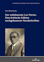 Der unbekannte Leo Perutz. Eine kritische Edition nachgelassener Handschriften