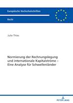 Normierung der Rechnungslegung und internationale Kapitalstroeme – Eine Analyse fuer Schwellenlaender