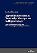Applied Innovation and Knowledge Management in Organizations