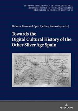 Towards the Digital Cultural History of the Other Silver Age Spain