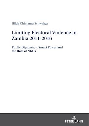 Limiting Electoral Violence in Zambia 2011-2016